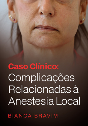 Cover for Caso Clínico: Complicações Relacionadas à Anestesia Local