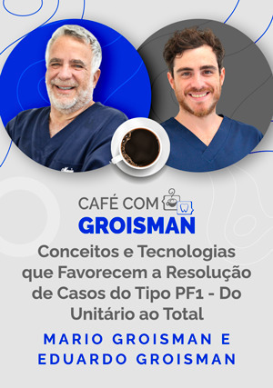 Cover for Café com Groisman: Mario Groisman e Eduardo Groisman - Conceitos e Tecnologias que Favorecem a  Resolução de Casos do Tipo PF1 -