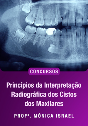 Cover for Princípios da Interpretação Radiográfica dos Cistos dos Maxilares para Concursos