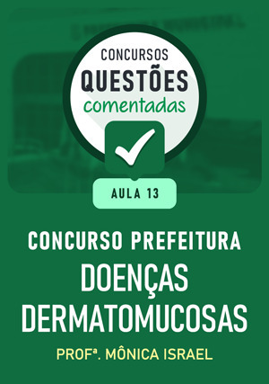 Cover for Questões Comentadas Concursos Prefeituras – Doenças Dermatomucosas