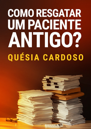 Cover for Como resgatar um paciente antigo?