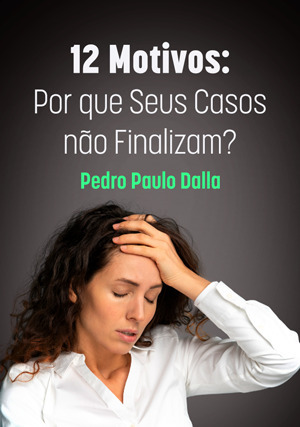 Cover for 12 Motivos: Por que Seus Casos não Finalizam?