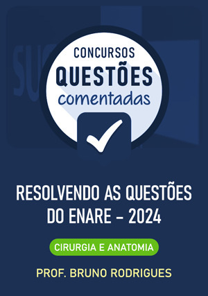 Cover for Questões Comentadas: Resolvendo as questões do ENARE –  Cirurgia e Anatomia