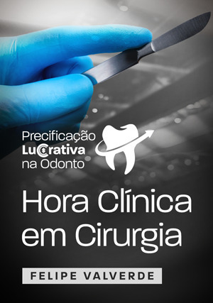 Cover for Precificação Lucrativa na Odonto: Hora Clínica em Cirurgia
