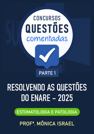 Cover for Resolvendo as questões do ENARE – 2025 Patologia e Estomatologia – Parte 1