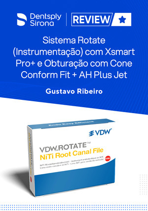 Cover for Review Dentsply Sirona: Sistema Rotate (Instrumentação) com Xsmart Pro+ e Obturação com Cone Conform Fit + AH Plus Jet