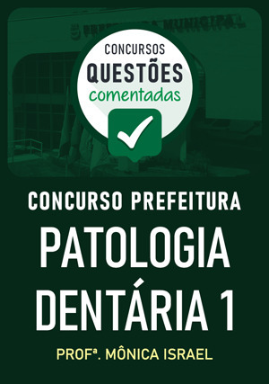 Cover for Questões Comentadas Prefeituras: Patologia Dentária 1