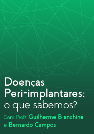 Cover for Doenças Peri-implantares: o que sabemos?