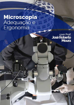 Cover for Microscopia: Adequação e Ergonomia