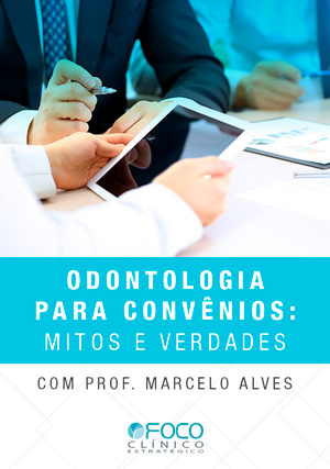 Cover for Odontologia para Convênios: Mitos e Verdades
