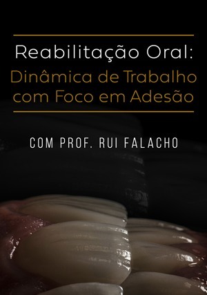 Cover for Reabilitação Oral: Dinâmica de Trabalho com Foco em Adesão