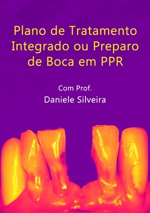 Cover for Plano de Tratamento Integrado ou Preparo de Boca em PPR