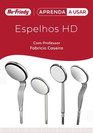 Cover for Aprenda a Usar: Espelhos HD Hu-Friedy
