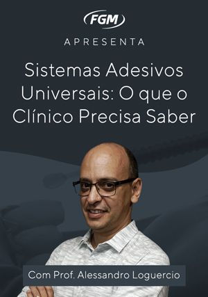 Cover for Sistemas Adesivos Universais: O que o Clínico Precisa Saber