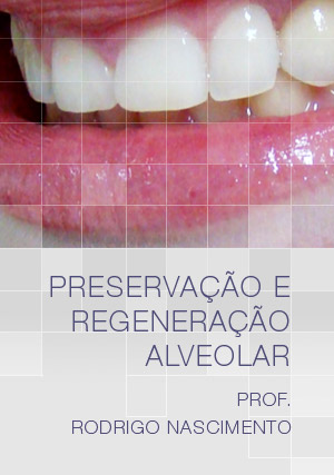 Cover for Preservação e Regeneração Alveolar