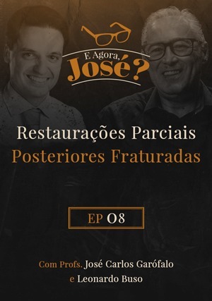 Cover for E Agora, José? Restaurações Parciais Posteriores Fraturadas