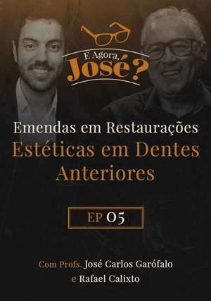 Cover for E Agora, José? Emendas em Restaurações Estéticas em Dentes Anteriores