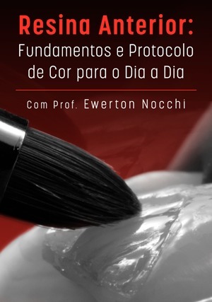 Cover for Resina Anterior: Fundamentos e Protocolo de Cor para o Dia a Dia