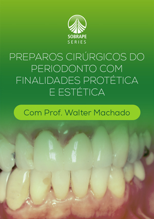 Cover for Preparos Cirúrgicos do Periodonto com Finalidades Protética e Estética