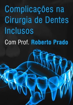 Cover for Complicações na Cirurgia de Dentes Inclusos
