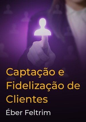Cover for Captação e Fidelização de Clientes