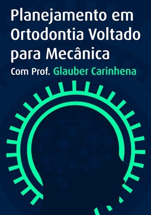 Cover for Planejamento em Ortodontia Voltado para Mecânica