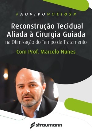 Cover for Reconstrução Tecidual Aliada à Cirurgia Guiada na Otimização do Tempo de Tratamento