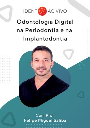 Cover for Tire suas Dúvidas Sobre: Odontologia Digital na Periodontia e na Implantodontia