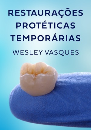 Cover for Restaurações Protéticas Temporárias